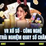 VR Xổ Số - Công Nghệ Khiến Trải Nghiệm Quay Số Chân Thực